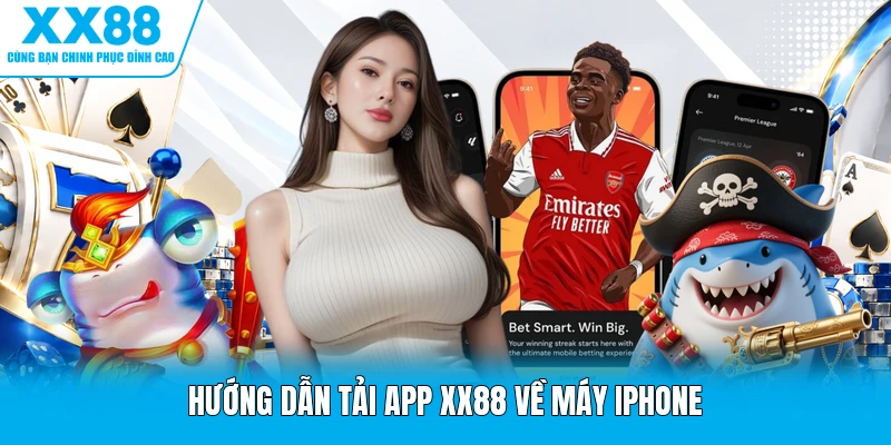 Hướng dẫn tải app XX88 về máy iphone