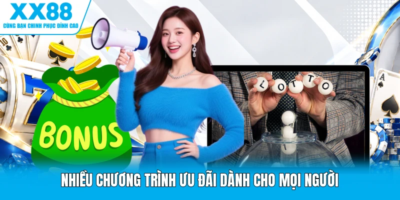 Nhiều chương trình ưu đãi dành cho mọi người
